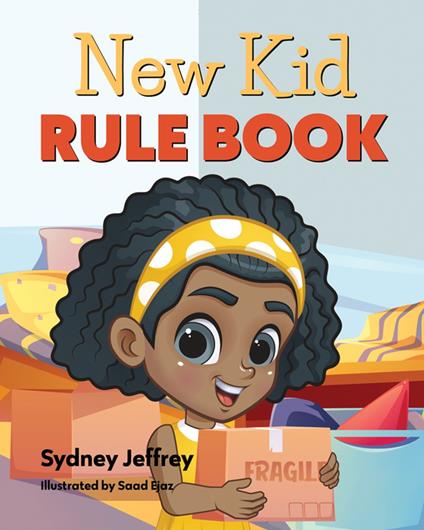 New Kid Rule Book - Young Authors Publishing,Sydney Jeffrey - ebook