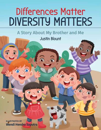 Differences Matter, Diversity Matters - Young Authors Publishing,Justin Blount - ebook