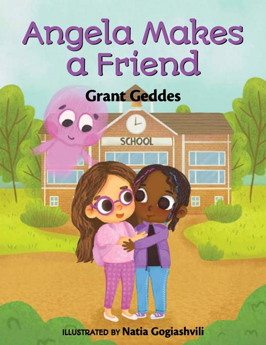Angela Makes a Friend - Young Authors Publishing,Grant Geddes - ebook