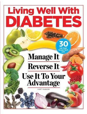 The Diabetes Advantage: Manage It. Reverse It. Put It to Use. - Marty Munson - cover