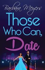 Those Who Can, Date