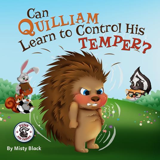 Can Quilliam Learn to Control His Temper?