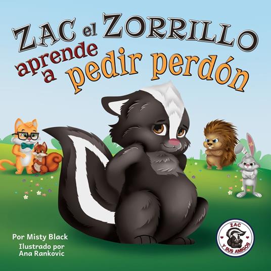 Zac el Zorrillo aprende a pedir perdón