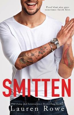 Smitten: A Standalone Friends to Lovers Romance - Lauren Rowe - cover