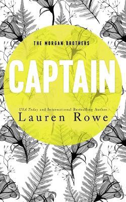 Captain - Lauren Rowe - cover