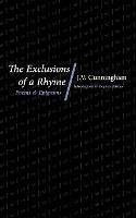 The Exclusions of a Rhyme: Poems and Epigrams - J V Cunningham - cover