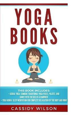 Yoga Books: Aerial Yoga, Yoga Nidra - Cassidy Wilson - cover