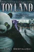 Toyland: The Legacy of Wallace Noel - Tony Bertauski - cover
