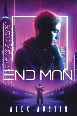End Man - Alex Austin - cover