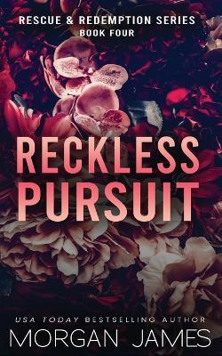 Reckless Pursuit - Morgan James - cover