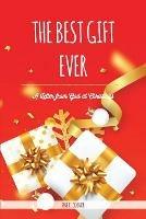 The Best Gift Ever: A Letter from God at Christmas - Fyne C Ogonor - cover