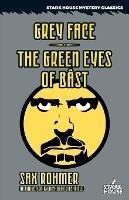 Grey Face / The Green Eyes of Bast - Sax Rohmer,Nicholas Litchfield - cover