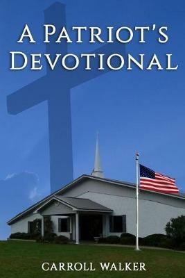 A Patriot's Devotional - Carroll Walker - cover