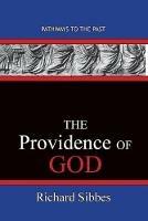 The Providence Of God: Pathways To The Past - Richard Sibbes - cover