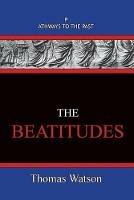 The Beatitudes: Pathways To The Past - Thomas Watson - cover