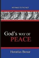 God's Way of Peace: Pathways To The Past - Bonar Horatius - cover