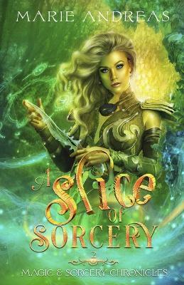 A Slice of Sorcery - Marie Andreas - cover