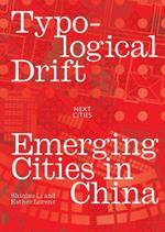 Typological Drift: Emerging Cities in China