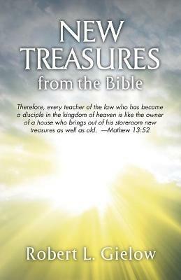 New Treasures from the Bible - Robert Gielow - cover