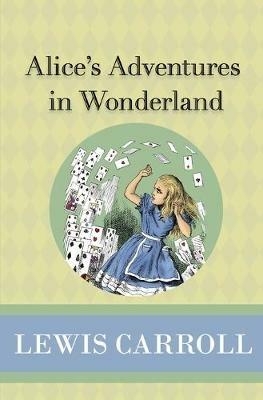 Alice's Adventures in Wonderland - Lewis Carroll - cover