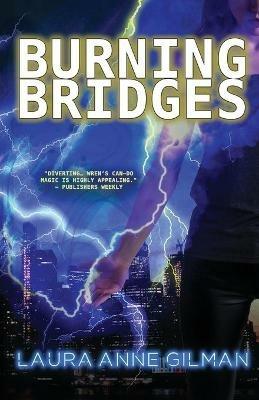 Burning Bridges - Laura Anne Gilman - cover