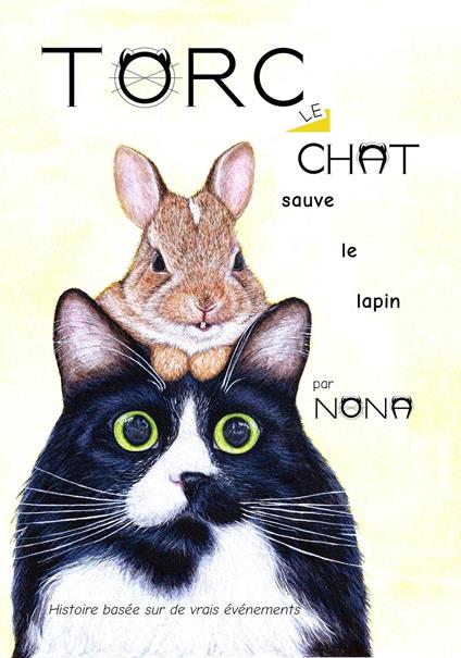 TORC le CHAT sauve le lapin - A. Non - ebook