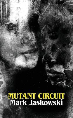 Mutant Circuit - Mark Jaskowski - cover