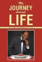 My Journey Through Life - Alexander D Wozuzu Acholonu - cover