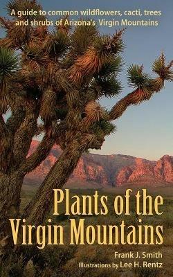 Plants of the Virgin Mountains - Frank J Smith - cover