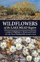 Wildflowers of the Lake Mead Region - Steve W Chadde - cover