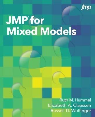 JMP for Mixed Models - Ruth Hummel,Elizabeth a Claassen,Russell D Wolfinger - cover