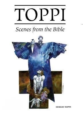 The Toppi Gallery: Scenes from the Bible - Sergio Toppi - cover