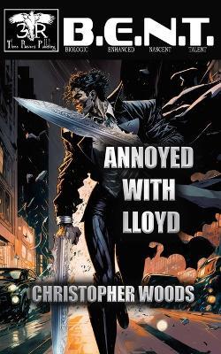 Annoyed With Lloyd - Christopher Woods - cover