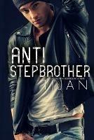 Anti-Stepbrother - Tijan - cover
