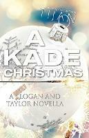 A Kade Christmas - Tijan - cover