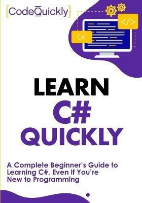 Learn C# Quickly - Code Quickly - cover