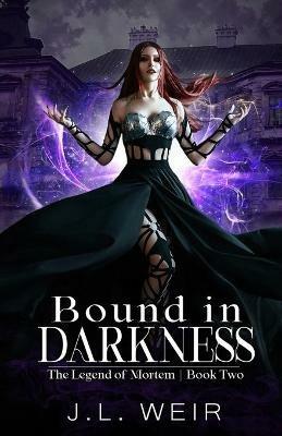 Bound in Darkness - J L Weir - cover