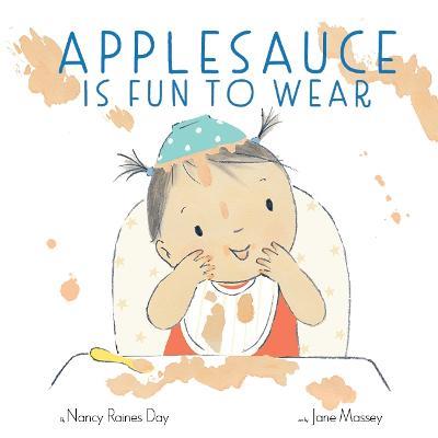 Applesauce Is Fun to Wear - Nancy Raines Day - cover