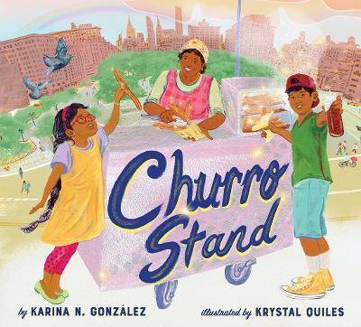 Churro Stand: A Picture Book - Karina N. González - cover