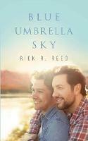 Blue Umbrella Sky - Rick R Reed - cover
