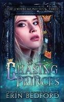 Chasing Princes - Erin Bedford - cover