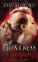 Huntress of the Vampires - Erin Bedford - cover