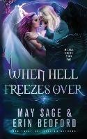 When Hell Freezes Over - Erin Bedford,May Sage - cover