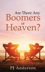 Are There Any Boomers in Heaven?