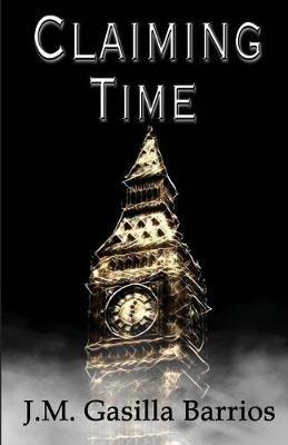 Claiming Time - J M Gasilla Barrios - cover