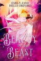 Beauty in the Beast - Emily-Jane Hills Orford - cover