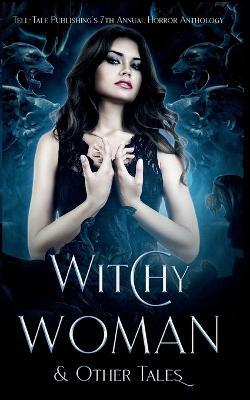 Witchy Woman & Other Tales - Ric Wasley,Rob Tucker,Francesca Quarto - cover