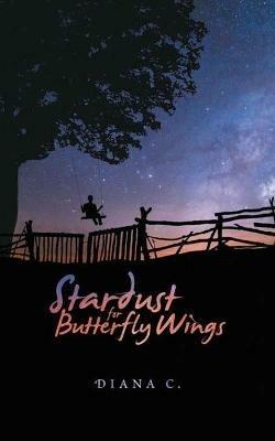 Stardust for Butterfly Wings - Diana Cojocaru - cover