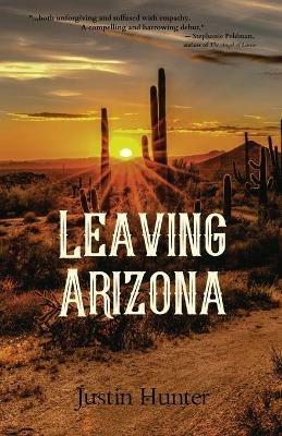 Leaving Arizona - Justin Hunter - cover