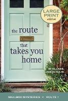 The Route That Takes You Home - Melanie Lageschulte - cover